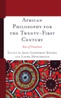 Image for African philosophy for the twenty-first century  : acts of transition