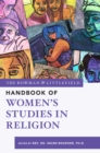 Image for The Rowman &amp; Littlefield handbook of women&#39;s studies in religion
