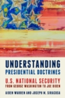 Image for Understanding presidential doctrines  : U.S. national security from George Washington to Joe Biden