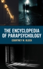 Image for The Encyclopedia of Parapsychology