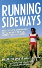 Image for Running sideways  : the Olympic champion who made track and field history