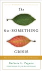 Image for The 60-Something Crisis