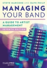 Image for Managing your band  : a guide to artist management