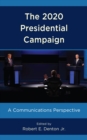 Image for The 2020 Presidential Campaign: A Communications Perspective