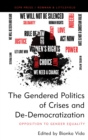 Image for The Gendered Politics of Crises and De-Democratization: Opposition to Gender Equality