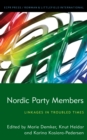 Image for Nordic party members  : linkages in troubled times