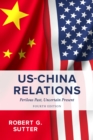Image for US-China relations: perilous past, uncertain future
