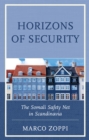 Image for Horizons of security: the Somali safety net in Scandinavia