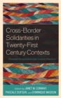 Image for Cross-border solidarities in twenty-first century contexts: feminist perspectives and activist practices