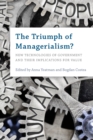 Image for The triumph of managerialism?  : new technologies of government and their implications for value