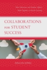 Image for Collaborations for student success  : how librarians and student affairs work together to enrich learning
