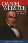 Image for Daniel Webster  : defender of peace