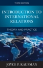 Image for Introduction to International Relations: Theory and Practice