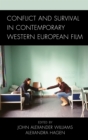 Image for Conflict and Survival in Contemporary Western European Film