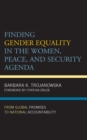Image for Finding gender equality in the women, peace, and security agenda: from global promises to national accountability