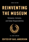 Image for Reinventing the Museum: Relevance, Inclusion, and Global Responsibilities