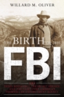 Image for The Birth of the FBI