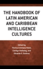 Image for The Handbook of Latin American and Caribbean Intelligence Cultures