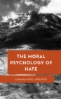 Image for The moral psychology of hate