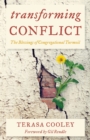 Image for Transforming conflict  : the blessings of congregational turmoil