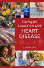 Image for Caring for Loved Ones With Heart Disease