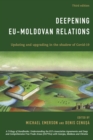 Image for Deepening EU-Moldovan relations  : updating and upgradng in the shadow of COVID-19