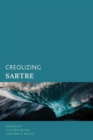 Image for Creolizing Sartre