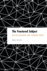 Image for The fractured subject: Walter Benjamin and Sigmund Freud