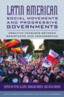 Image for Latin American Social Movements and Progressive Governments