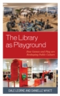 Image for The Library as Playground