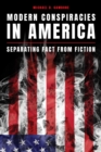 Image for Modern conspiracies in America  : separating fact from fiction