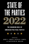 Image for State of the parties 2022  : the changing role of American political parties