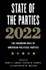 Image for State of the Parties 2022: The Changing Role of American Political Parties