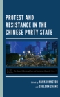 Image for Protest and Resistance in the Chinese Party State