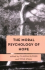 Image for The Moral Psychology of Hope