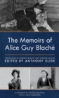 Image for The Memoirs of Alice Guy Blaché