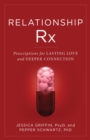 Image for Relationship Rx: Prescriptions for Lasting Love and Deeper Connection