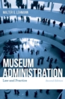 Image for Museum Administration: Law and Practice