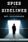 Image for Spies on the sidelines: the high-stakes world of NFL espionage