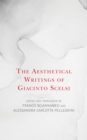 Image for The Aesthetical Writings of Giacinto Scelsi