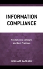 Image for Information Compliance: Fundamental Concepts and Best Practices