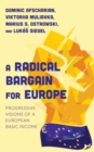 Image for A Radical Bargain for Europe : Progressive Visions of a European Basic Income