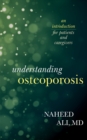 Image for Understanding osteoporosis: an introduction for patients and caregivers