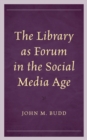 Image for The library as forum in the social media age