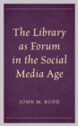 Image for The Library as Forum in the Social Media Age