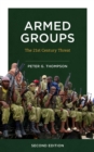 Image for Armed Groups: The 21st Century Threat