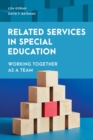 Image for Related Services in Special Education: Working Together as a Team