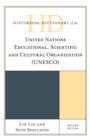 Image for Historical Dictionary of the United Nations Educational, Scientific and Cultural Organization (UNESCO)