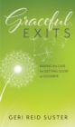 Image for Graceful exits  : making the case for getting good at goodbye
