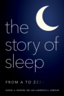 Image for The story of sleep  : from A to Zzzz
